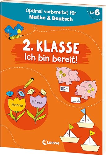 2. Klasse - Ich Bin Bereit!: Optimal Vorbereitet Auf Das Zweite Schuljahr - Mit Übungen Für Deutsch Und Mathe - Zum Wiederholen Und Trainieren