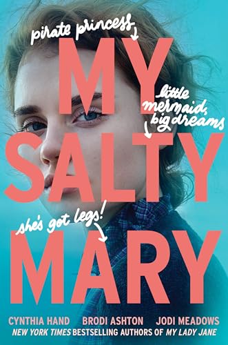 My Salty Mary: My Lady Jane Series Streaming Now