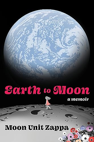 Earth To Moon: A Memoir