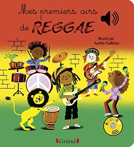 Mes Premiers Airs De Reggae: Mes Premiers Livres Sonores