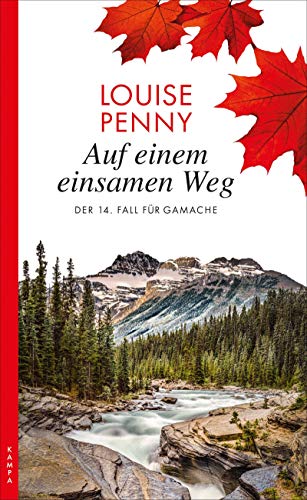 Auf Einem Einsamen Weg: Ein Fall Für Gamache: 14