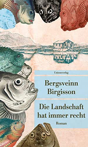Die Landschaft Hat Immer Recht: Roman (Unionsverlag Taschenbücher)