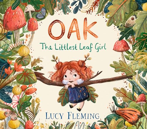 Oak, The Littlest Leaf Girl