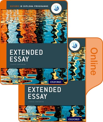 Extended Essay Print And Online Course Book Pack: Oxford Ib Diploma Programme: Course Companion