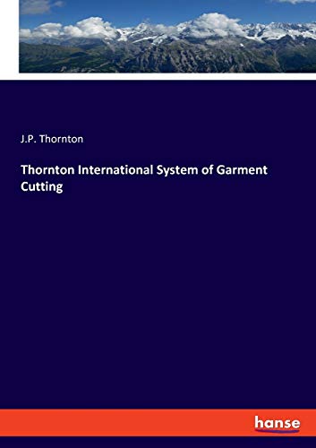 Thornton International System Of Garment Cutting