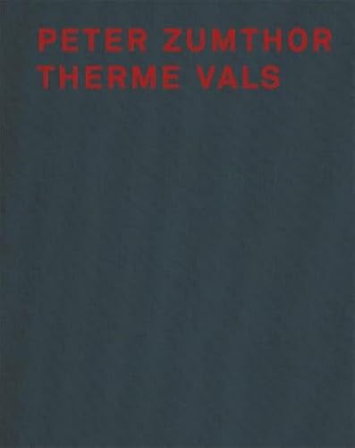 Peter Zumthor Therme Vals