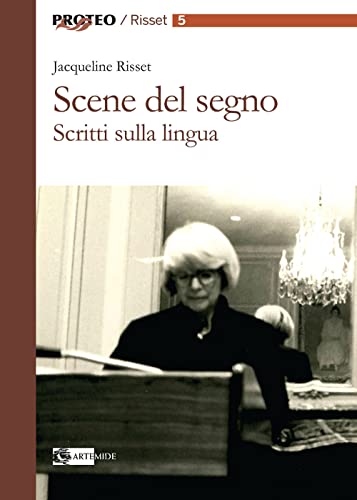 Scene Del Segno. Scritti Sulla Lingua
