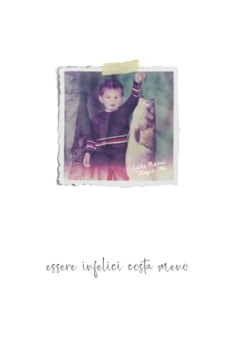 Essere Infelici Costa Meno