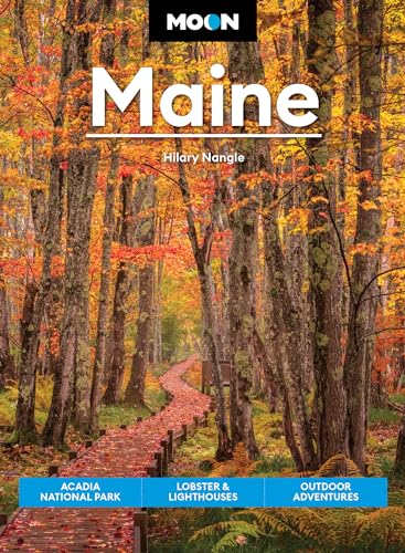 Moon Maine: Acadia National Park, Lobster & Lighthouses, Outdoor Adventures
