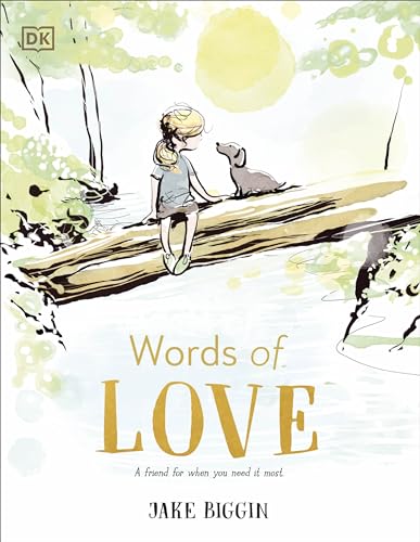Words Of Love: A Friend For Little Ones When They Need It The Most