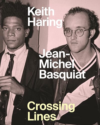 Keith Haring - Jean Michel Basquiat: Crossing Lines