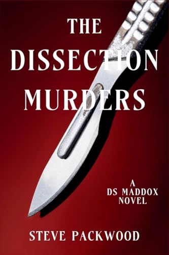 The Dissection Murders: A Ds Maddox Novel: 1