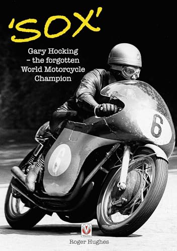 Sox: Gary Hocking - The Forgotten World Motorcycle Champion