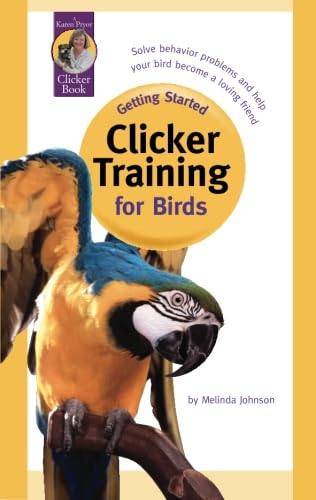 Getting Started: Clicker Training For Birds