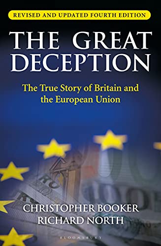The Great Deception: The True Story Of Britain And The European Union