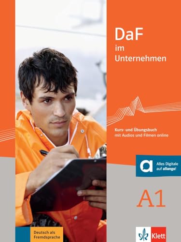 Daf Im Unternehmen A1/Kurs- Und Übungsbuch Mit Audios Und Filmen Online: Kurs- Und Übungsbuch Mit Audios Und Filmen Online [Lingua Tedesca]: Kurs- Und