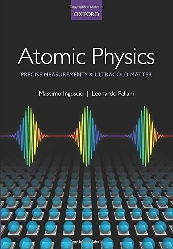 Atomic Physics: Precise Measurements And Ultracold Matter