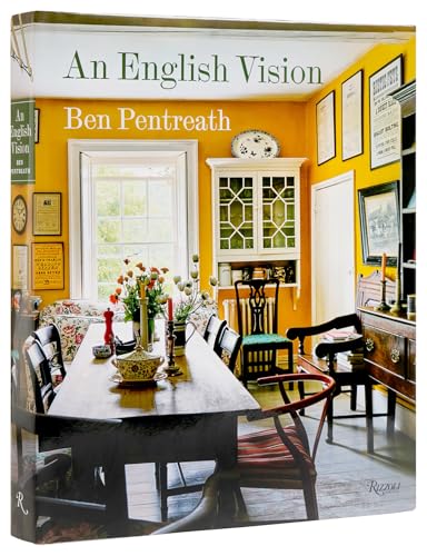 An English Vision: Traditional Architecture And Interior Decoration For The Modern World