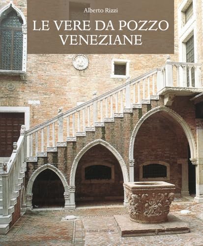 Le Vere Da Pozzo Veneziane