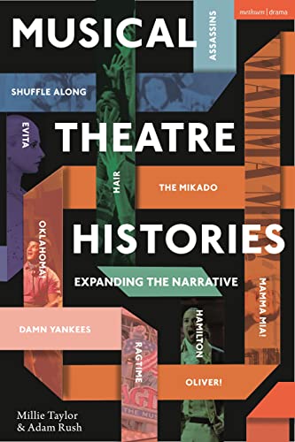 Musical Theatre Histories: Expanding The Narrative