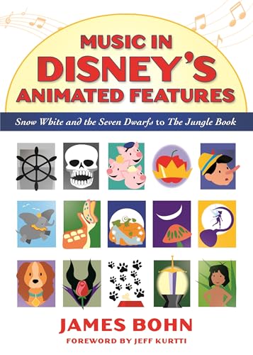Music In Disney'S Animated Features: Snow White And The Seven Dwarfs To The Jungle Book
