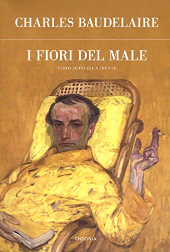 I Fiori Del Male. Testo Francese A Fronte