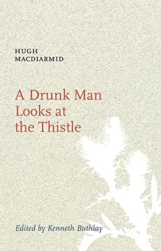 A Drunk Man Looks At The Thistle
