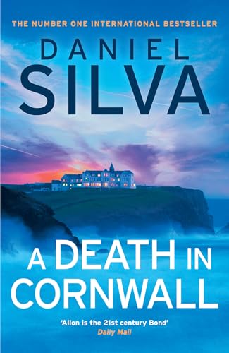 A Death In Cornwall: A Gripping Spy Thriller From The New York Times Bestselling Master Of Intrigue, Perfect Reading For Summer 2024: Book 24