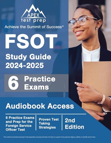 Fsot Study Guide 2024-2025: 6 Practice Exams And Prep For The Foreign Service Officer Test: [2Nd Edition]