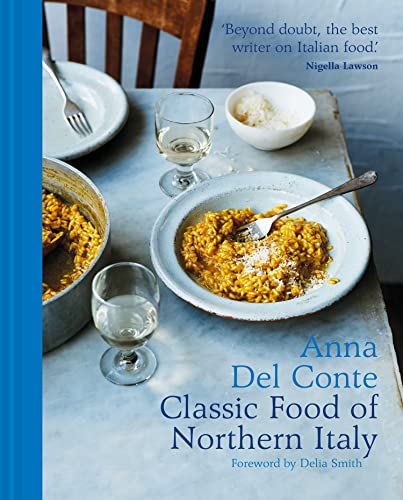 The Classic Food Of Northern Italy