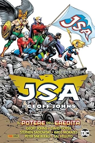 Jsa Di Geoff Johns Volume 3 Il Potere Dell'Eredita'