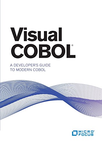 Visual Cobol: A Developer'S Guide To Modern Cobol