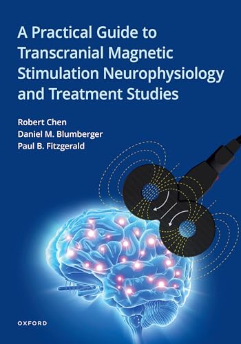 A Practical Guide To Transcranial Magnetic Stimulation Neurophysiology And Treatment Studies