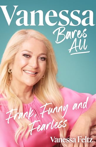 Vanessa Bares All: Frank, Funny And Fearless