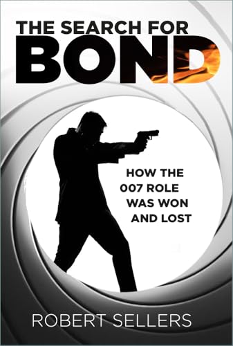 The Search For Bond: How The 007 Role Was Won And Lost
