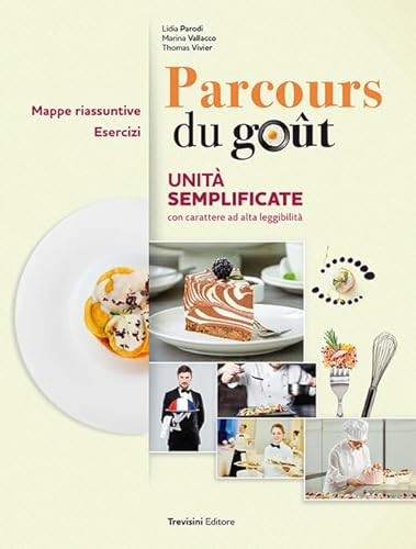 Parcours Du Goût. Unità Semplificate Bes/Dsa. Per Le Scuole Superiori. Con E-Book. Con Espansione Online