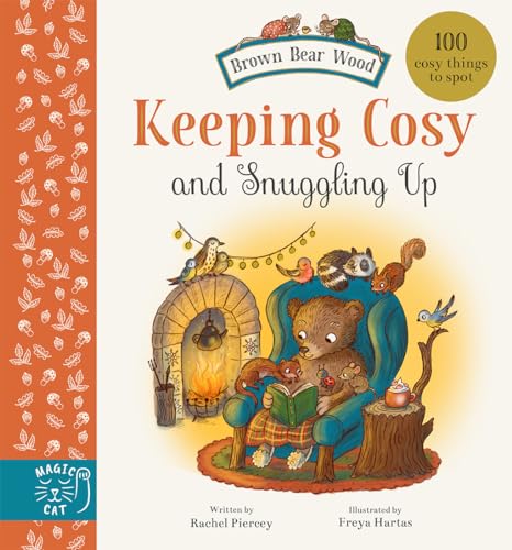 Keeping Cosy And Snuggling Up: 100 Cosy Things To Spot (Brown Bear Wood)