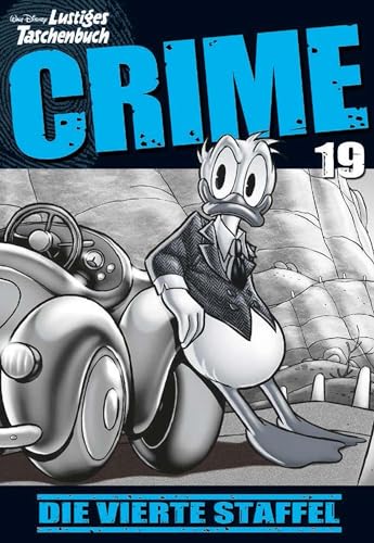 Lustiges Taschenbuch Crime 19: Die Vierte Staffel