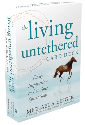 The Living Untethered Card Deck: Daily Inspiration To Let Your Spirit Soar