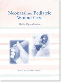 Neonatal And Pediatric Wound Care