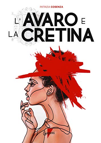 L'Avaro E La Cretina