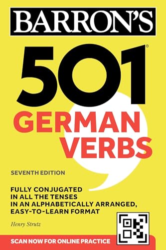 501 German Verbs: Fully Conjugated In All The Tenses In An Alphabetically Arranged, Easy-To-Learn Format