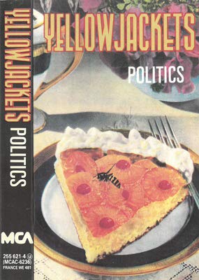 Mc K7 Cassette Yellow Jackets Politics Mca 255 624-4