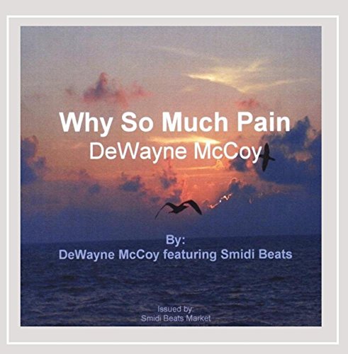 Why So Much Pain