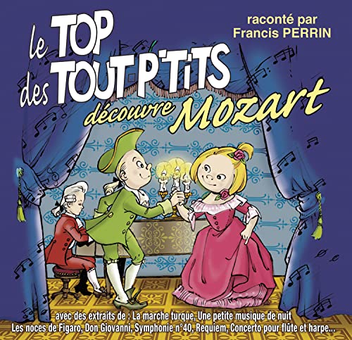 Le Top Des Tout P'Tits Decouvre Mozart