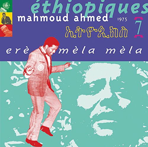 Vol. 7-Ethiopiques: Ere Mela Mela