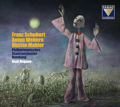 Philharmonisches Staatsorchester Hamburg & Kent Nagano: Franz Schubert, Anton Webern, Gustav Mahler