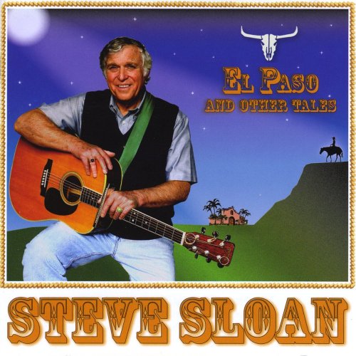 Steve Sloan El Paso & Other Tales