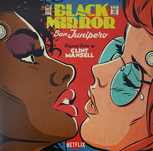 Black Mirror: San Junipero (Original Score)