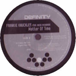 Frankie Knuckles Feat. Nicki Richards / Matter Of Time